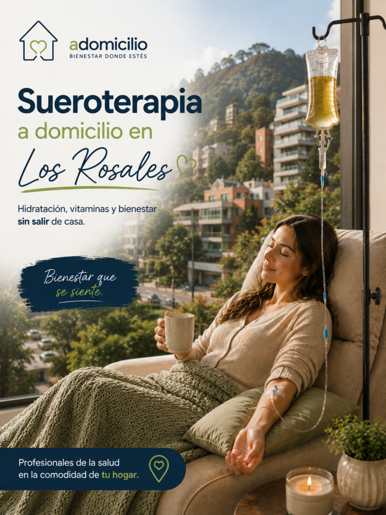 Sueroterapia a domicilio en Los Rosales con hidratación intravenosa, vitaminas y apoyo nutricional para recuperar energía y bienestar desde la comodidad del hogar.